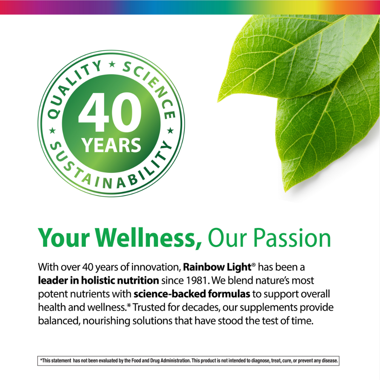 Infographic stating: Quality, Science, 40 Years, Sustainability. Rainbow Light, a leader in holistic nutrition since 1981, uses science-backed formulas.